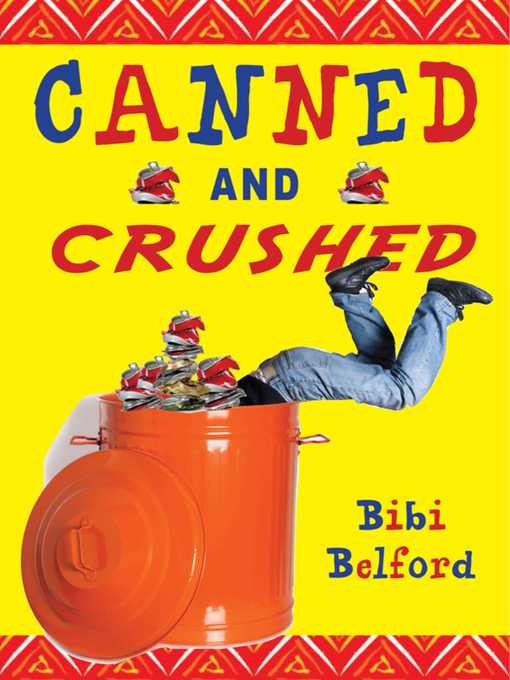 Title details for Canned and Crushed by Bibi Belford - Available